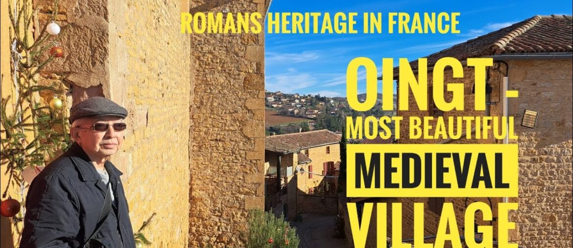 Medieval village OINGT is officially classified one of the Most Beautiful Villages of France.