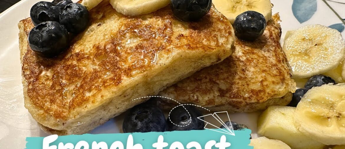 How to make French Toast | classic French Toast recipe