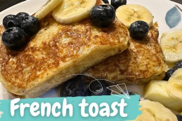 How to make French Toast | classic French Toast recipe