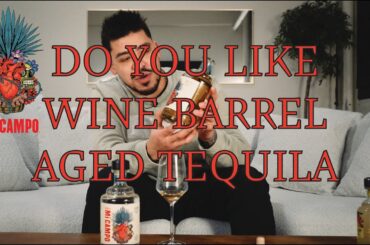 Do You Like Wine Barrel Aged Tequila?
