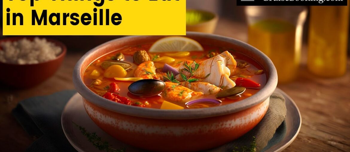 Top Things to Eat in Marseille | CruiseBooking.com