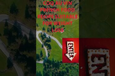 COQ AU VIN FRENCH FOOD RECIPE SUITABLE FOR WEIGHT LOSS mp4