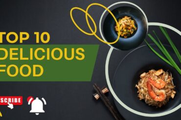 Top 10  healthy delicious foods