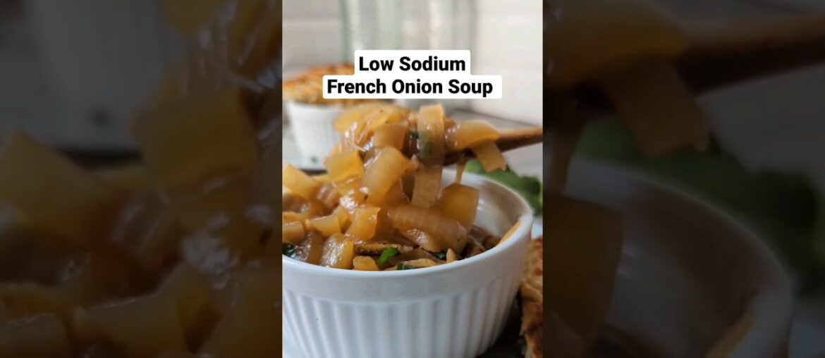 Low Sodium French Onion Soup Recipe #shorts #recipes Low Sodium French Onion Soup Recipe #shorts #recipes