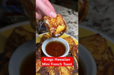 Upgrade your breakfast game with Kings Hawaiian Mini French Toast Recipe