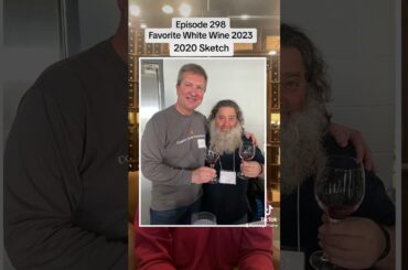 Episode 298: My Favorite White Wine of 2023