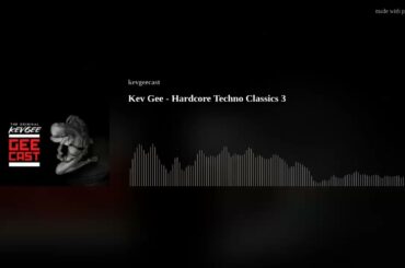 Kev Gee - HardcoreTechno Classics 3