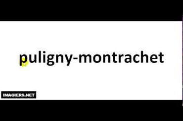 How To Pronounce French Wine #  puligny montrachet