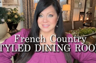 French Country Styled Dining Room