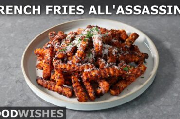 French Fries all'Assassina | Food Wishes
