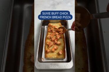 Easy Buffalo Chicken French Bread Pizza in Suvie
