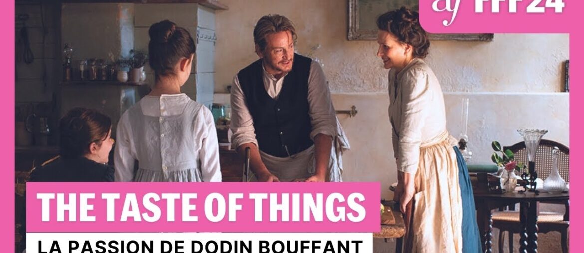 THE TASTE OF THINGS | AF FFF24