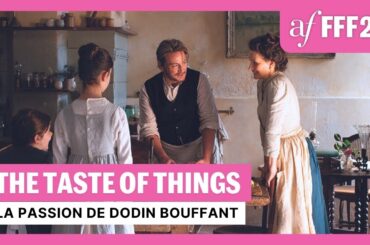 THE TASTE OF THINGS | AF FFF24