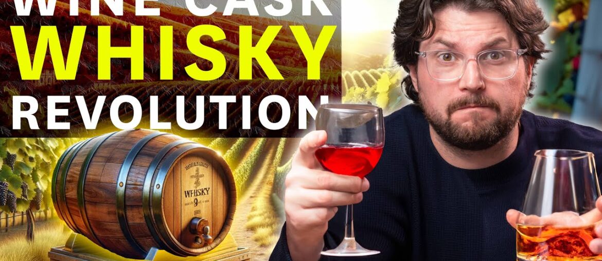 How Wine is Redefining Whisky How Wine is Redefining Whisky