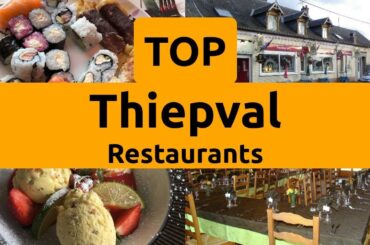 Top Restaurants to Visit in Thiepval, Somme | Hauts-de-France - English