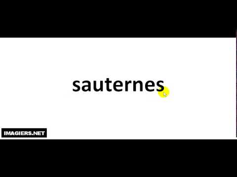 How To Pronounce French Wine # sauternes How To Pronounce French Wine # sauternes