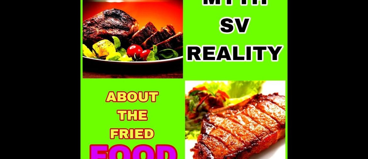 How harmful is fried food?Myth and truth#nutrition label#nutritionfacts label#nutrition for athletes How harmful is fried food?Myth and truth#nutrition label#nutritionfacts label#nutrition for athletes