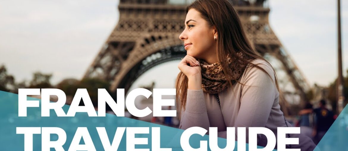 Top 5 Must-Visit Places in France: A Travel Guide | Discover the Heart and Soul of France