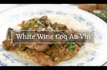 White Wine Coq Au Vin, A Classic French Chicken Stew