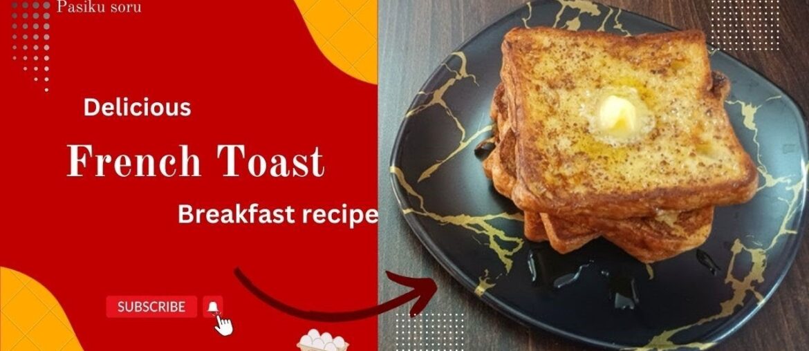 French Toast recipe in Tamil | Break fast recipe | Bread recipe