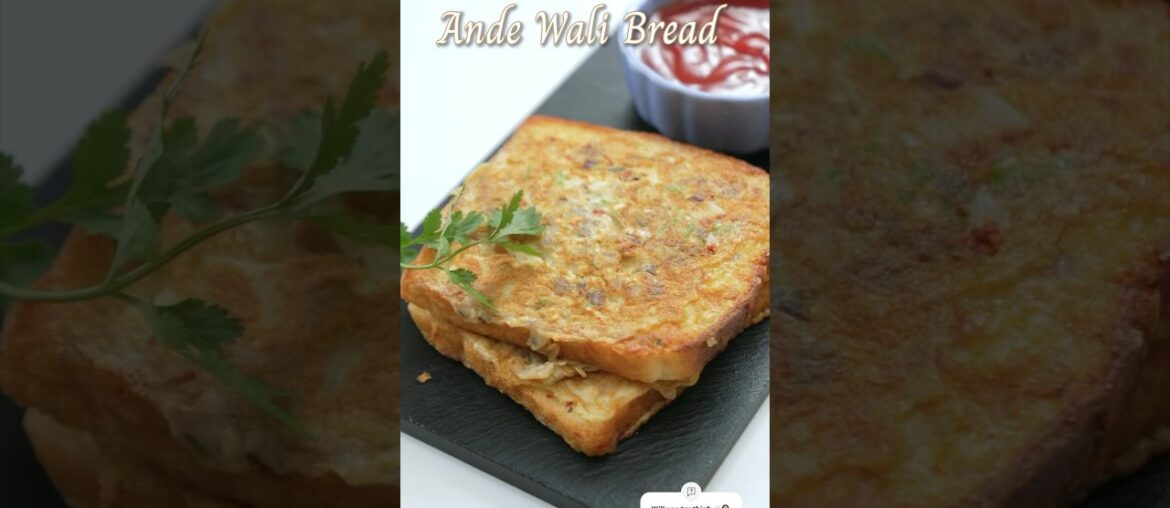 Ande Wali Bread aka DESI FRENCH TOAST! Shaam ka Nashta | Breakfast Recipe Ande Wali Bread aka DESI FRENCH TOAST! Shaam ka Nashta | Breakfast Recipe