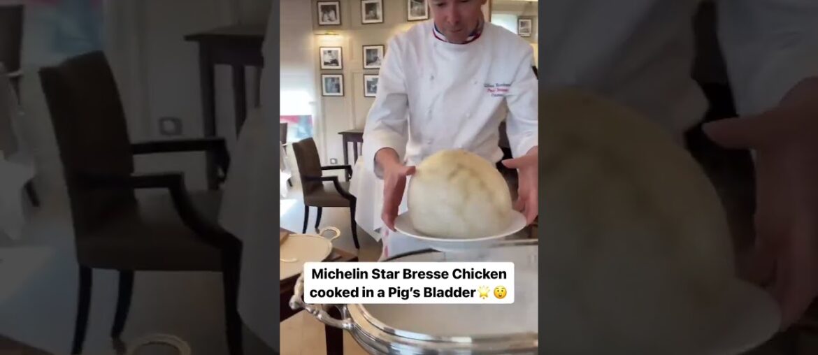 Expensive Michelin Chicken Cooked in Pig's Bladder