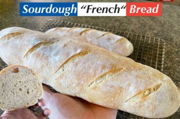 Sourdough French Bread Recipe | Perfect for Making Garlic Bread