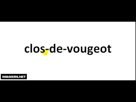 How To Pronounce French Wine # clos de vougeot How To Pronounce French Wine # clos de vougeot