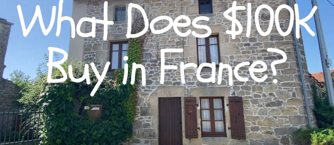 What Did We Buy for $100,000 in the Center of France?