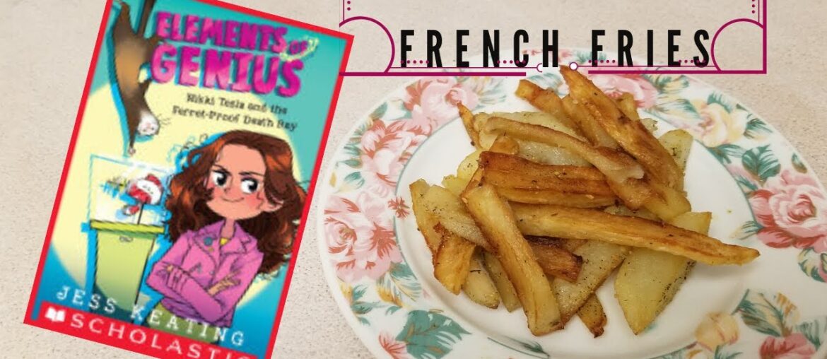 Pickle's Gourmet French Fries | Elements of Genius | The Book Baker