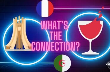 Curiously Connected: Algeria and Wine