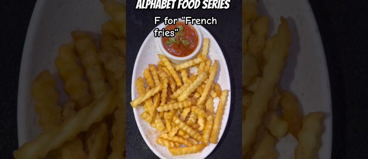 Alphabet food series day 6 - F for French fries #food #foodie #recipe #youtube #short #shorts