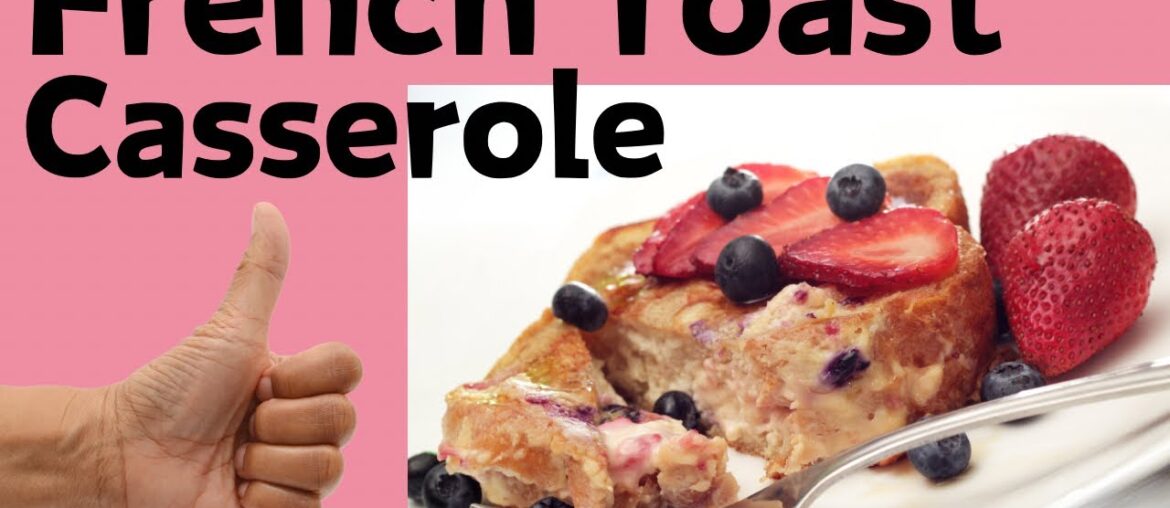 French Toast Casserole - Plant Based Recipe