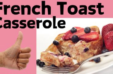 French Toast Casserole - Plant Based Recipe