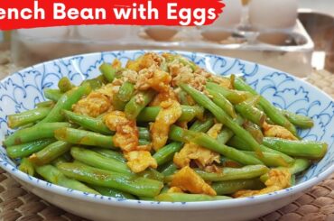Stir Fry French Beans with Eggs | French Beans Recipe