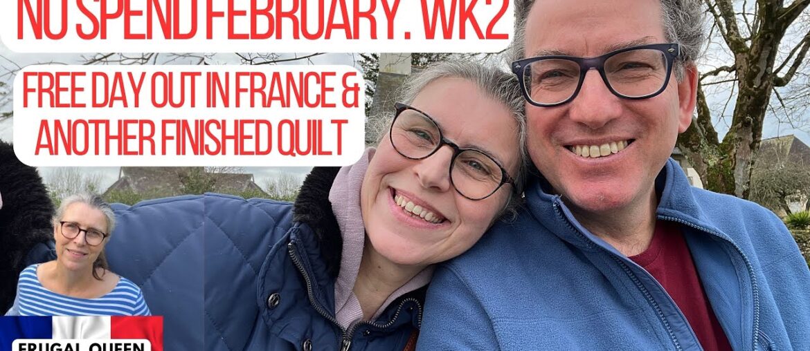 No Spend February Week 2. free day out in france & another finished quilt. No Spend February Week 2. free day out in france & another finished quilt.