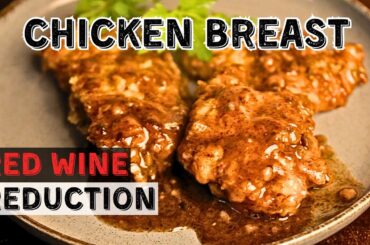 Decadent Delight: CHICKEN BREAST in Bordelaise Sauce Elevated by RED WINE REDUCTION