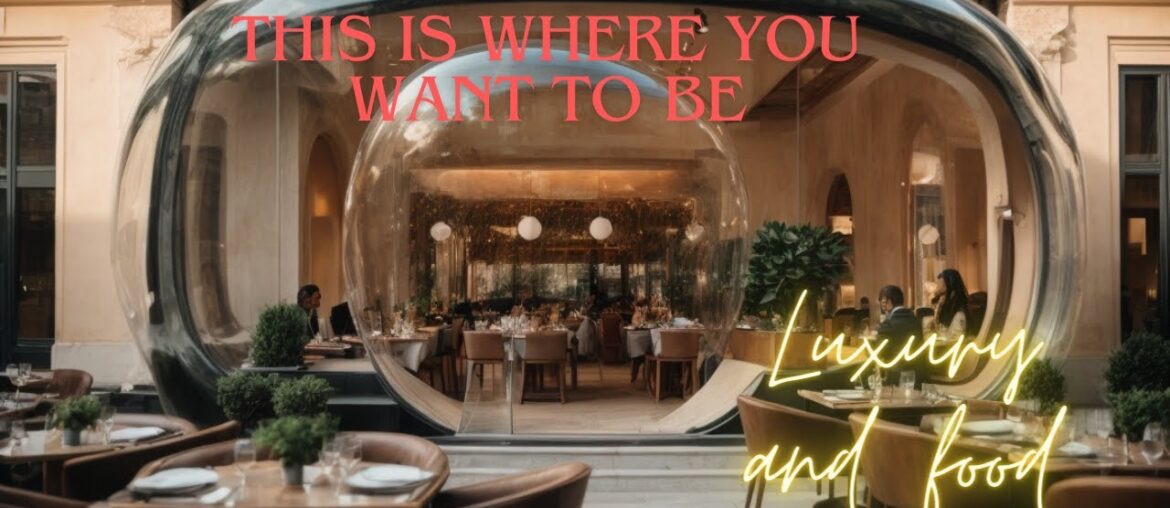 The Most Luxurious Restaurants The Most Luxurious Restaurants