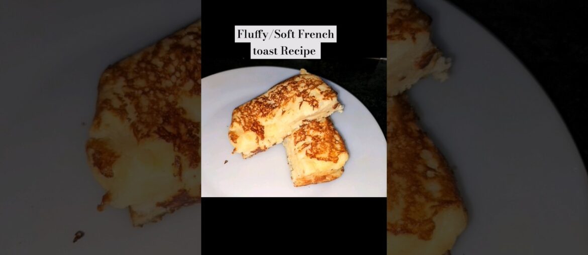 Fluffy/Soft French toast Recipe By @CourtesyFood | for complete recipe visit my channel