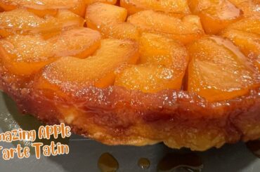 Amazing Apple Tarte Tatin | Delicious French Dessert Recipe