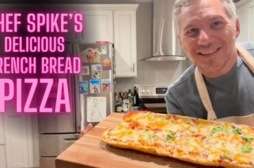 Chef Spike's Delicious French Bread Pizza