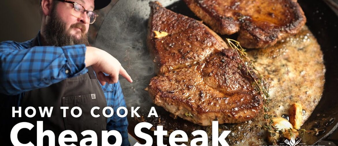 How to Cook a Cheap Steak How to Cook a Cheap Steak