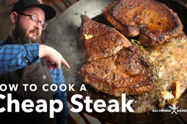 How to Cook a Cheap Steak