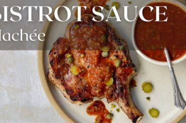 The Ultimate Tangy Sauce for Grilled Pork: A Bistrot Classic