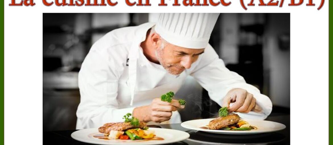 La cuisine en France A2 B1