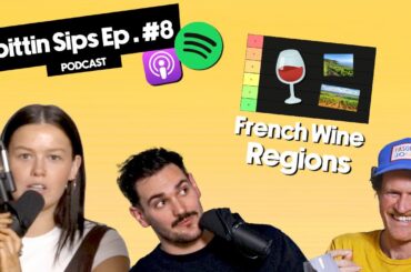 French wine regions RANKED, Henry's been replaced & Gemma spits truth | Spittin' Sips