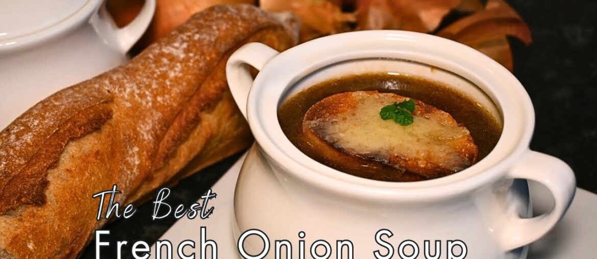 The Best French Onion Soup | Easy French Onion Soup Recipe The Best French Onion Soup | Easy French Onion Soup Recipe