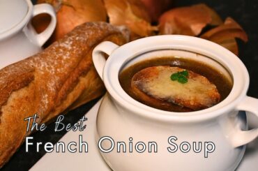 The Best French Onion Soup | Easy French Onion Soup Recipe