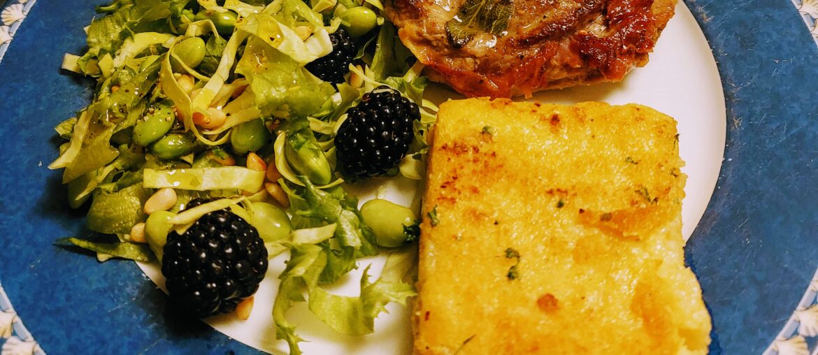Saltimbocca alla Romana, with Fried Polenta and Bean Salad