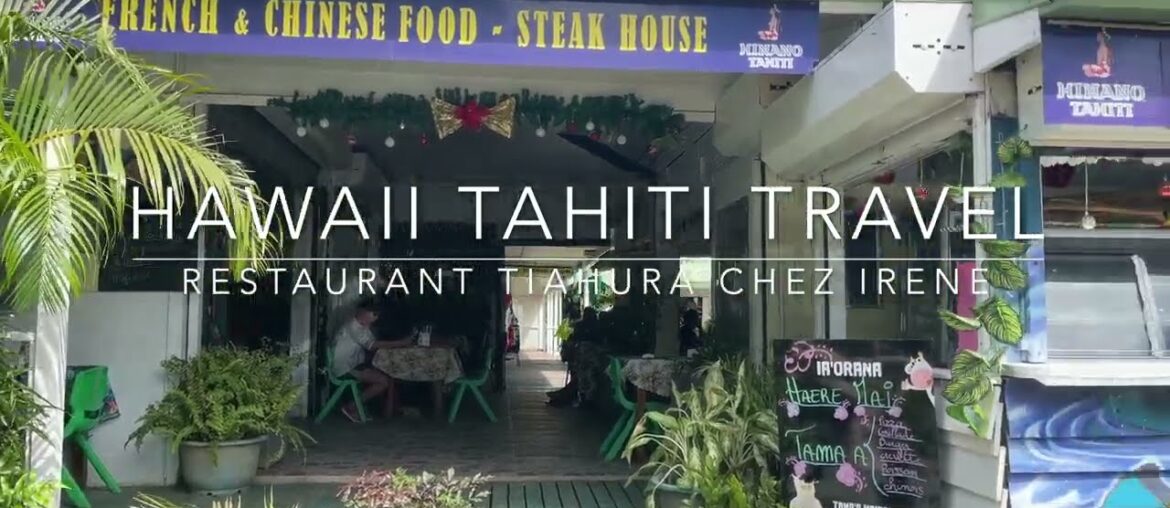 Reviewing Restaurant Tiahura Chez Irene on Moorea, French Polynesia Reviewing Restaurant Tiahura Chez Irene on Moorea, French Polynesia